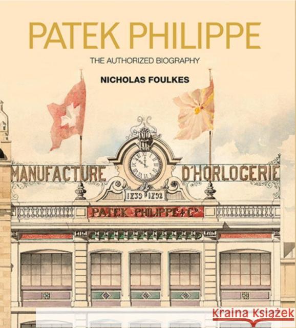Patek Philippe Nicholas Foulkes 9781848094628 Preface Publishing