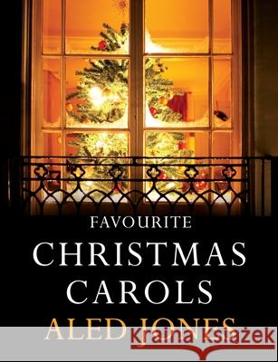 Aled Jones' Favourite Christmas Carols Aled Jones 9781848095212