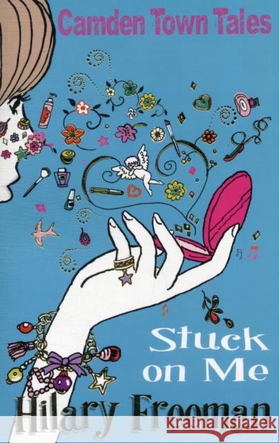 Stuck On Me Hilary Freeman 9781848121317 Bonnier Books Ltd