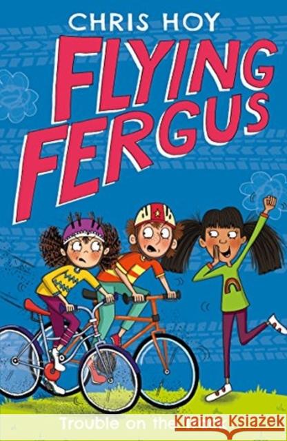 Flying Fergus 8: Trouble on the Track Hoy, Chris 9781848126350