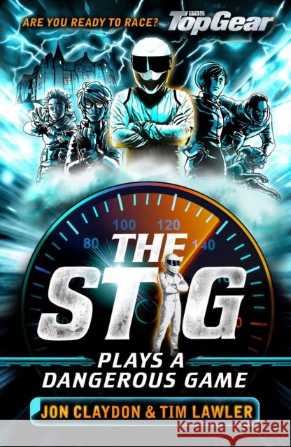 The Stig Plays a Dangerous Game: A Top Gear book Tim Lawler 9781848126459 