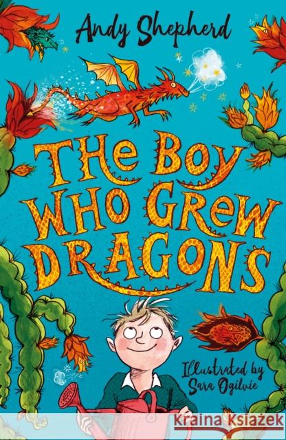 The Boy Who Grew Dragons (The Boy Who Grew Dragons 1) Shepherd, Andy 9781848126497