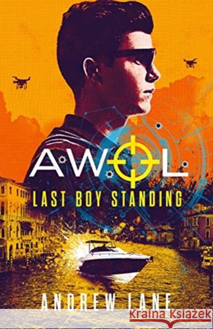 AWOL 3: Last Boy Standing Andrew Lane 9781848126671