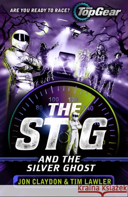 The Stig and the Silver Ghost: A Top Gear book Tim Lawler 9781848126718