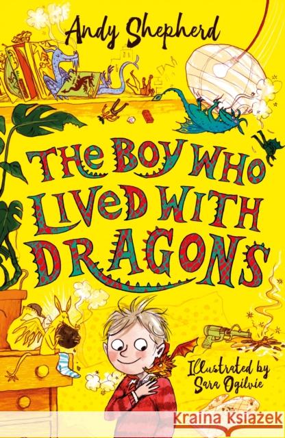 The Boy Who Lived with Dragons (The Boy Who Grew Dragons 2) Andy Shepherd 9781848126800