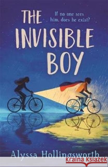 The Invisible Boy Alyssa Hollingsworth 9781848127999