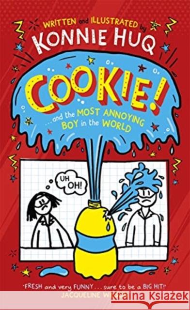 Cookie! (Book 1): Cookie and the Most Annoying Boy in the World Konnie Huq 9781848128095 Templar Publishing