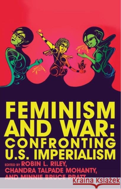 Feminism and War: Confronting Us Imperialism Rohrer, Judy 9781848130180 Zed Books