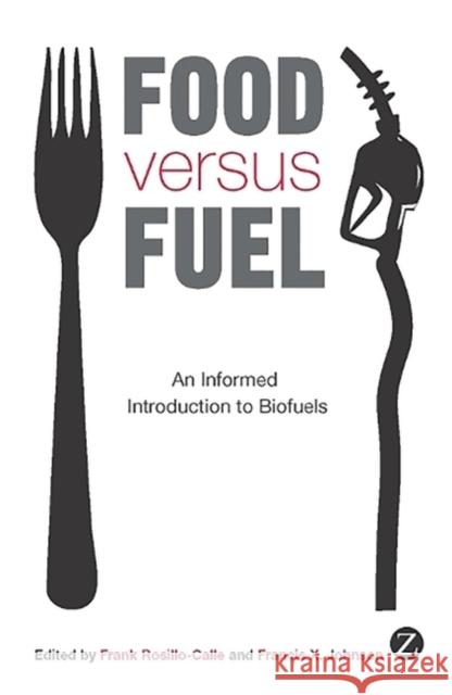 Food Versus Fuel: An Informed Introduction to Biofuels Pimentel, David 9781848133822 Zed Books