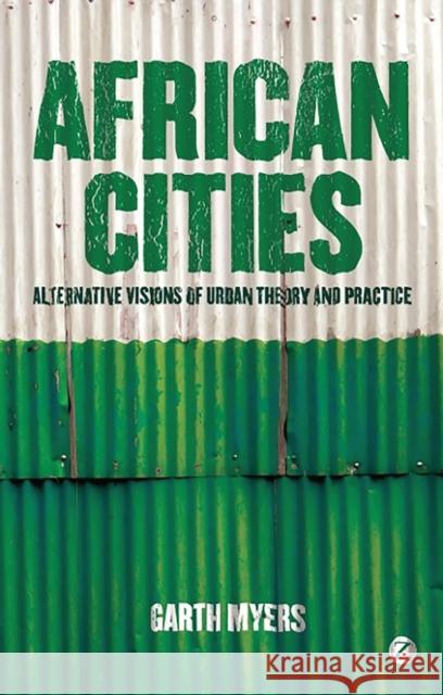 African Cities Myers, Professor Garth 9781848135093 0