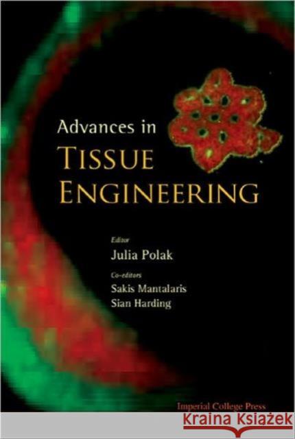 Advances in Tissue Engineering Polak, Julia M. 9781848161825