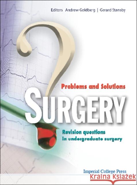 Surgery: Problems and Solutions - Revision Questions in Undergraduate Surgery Stansby, Gerard 9781848161870