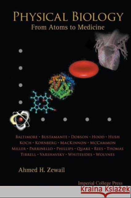 Physical Biology: From Atoms to Medicine Zewail, Ahmed H. 9781848162006