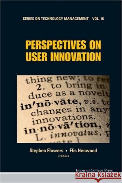 Perspectives on User Innovation Henwood, Flis 9781848166998