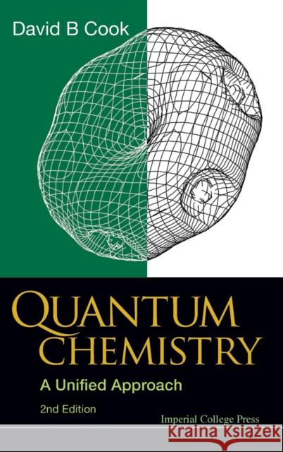 Quantum Chemistry: A Unified Approach (2nd Edition) David B Cook 9781848167469 0