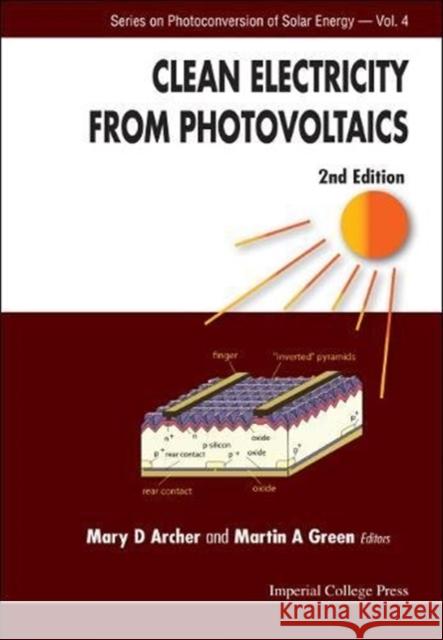 Clean Electricity from Photovoltaics (2nd Edition) Mary D. Archer 9781848167674 Imperial College Press