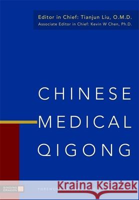 Chinese Medical Qigong Tianjun Liu 9781848190238