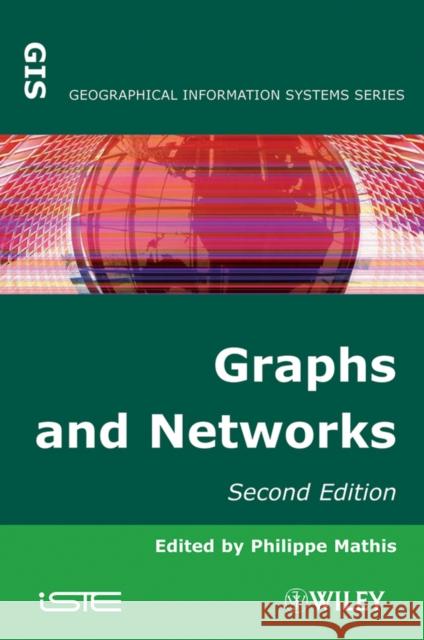 Graphs and Networks: Multilevel Modeling Mathis, Philippe 9781848210837 Wiley-Iste