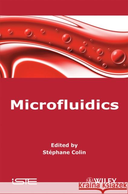 Microfluidics Sta(c)Phane Colin 9781848210974