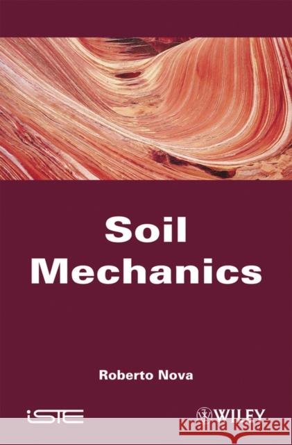 Soil Mechanics Nova 9781848211025 Wiley-Iste