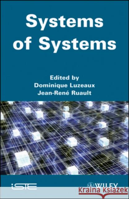 Systems of Systems  9781848211643 ISTE LTD AND JOHN WILEY & SONS INC