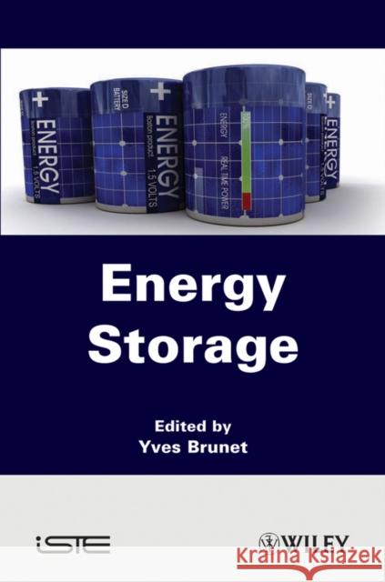 Energy Storage Yves Brunet 9781848211834 Wiley-Iste