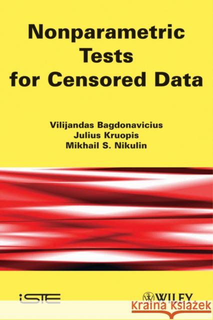 Non-Parametric Tests for Censored Data Bagdonavicius, Vilijandas 9781848212893