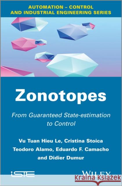 Zonotopes Le, Vu Tuan Hieu 9781848215894 John Wiley & Sons