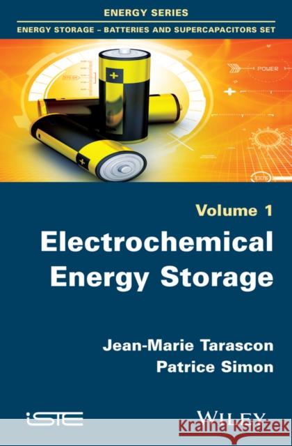 Electrochemical Energy Storage Tarascon, Jean–Marie; Simon, Patrice 9781848217201 John Wiley & Sons