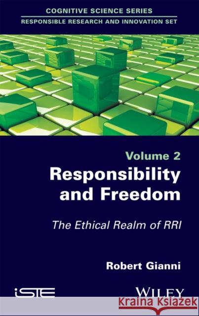 Responsibility and Freedom: The Ethical Realm of Rri Robert Gianni 9781848218970