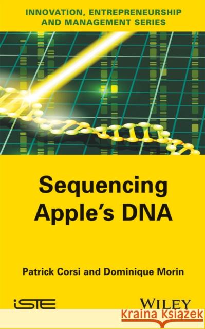 Sequencing Apple's DNA Corsi, Patrick; Morin, Dominique 9781848219199