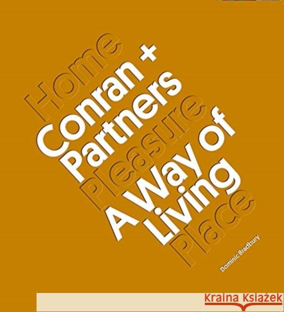 Conran + Partners: A Way of Living Dominic Bradbury 9781848223431 Lund Humphries Publishers Ltd