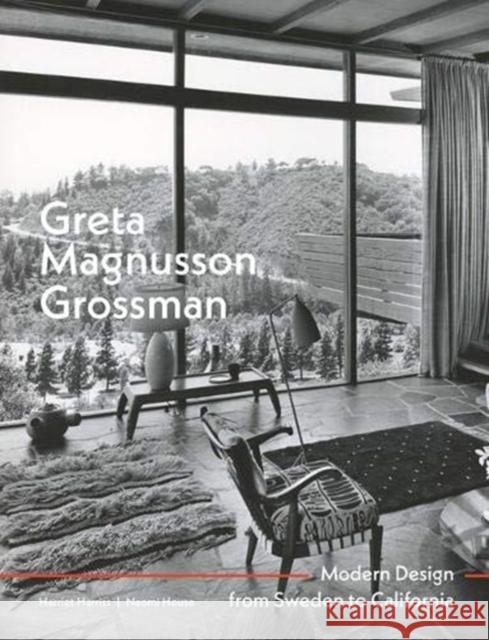 Greta Magnusson Grossman: Modern Design from Sweden to California Harriet Harriss Naomi House 9781848223578 Lund Humphries Publishers Ltd
