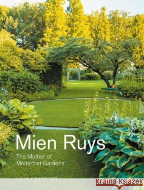 Mien Ruys: The Mother of Modernist Gardens  9781848225640 Lund Humphries Publishers Ltd