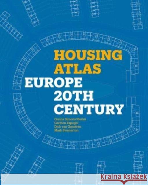 Housing Atlas: Europe – 20th Century  9781848225879 Lund Humphries Publishers Ltd