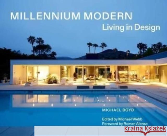 Millennium Modern: Living in Design Michael Boyd 9781848226029 Lund Humphries Publishers Ltd
