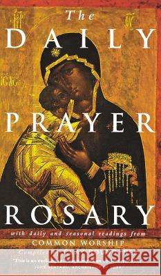 The Daily Prayer Rosary: With Daily and Seasonal Readings from Common Worship Roundtree, Clay 9781848250888