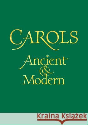 Carols Ancient and Modern Words Edition Malcolm Archer 9781848258723