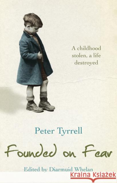 Founded on Fear Peter Tyrrell 9781848270237