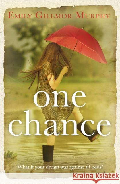 One Chance Emily Gillmor Murphy 9781848271456