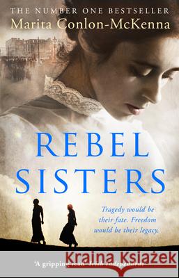 Rebel Sisters Conlon-McKenna, Marita 9781848272002