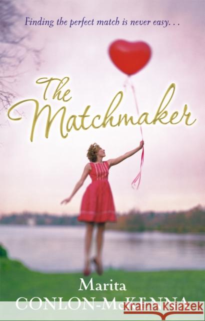 Matchmaker  Conlon-McKenna, Marita 9781848272316