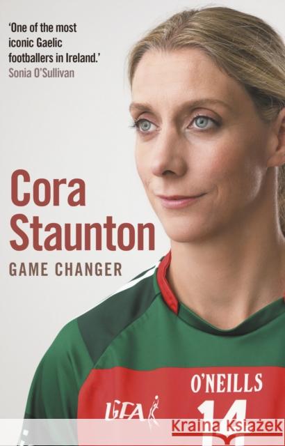 Game Changer Cora Staunton 9781848272606