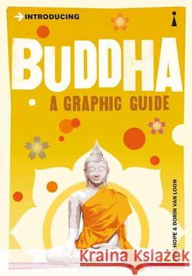 Introducing Buddha: A Graphic Guide Hope, Jane 9781848310117 Icon Books