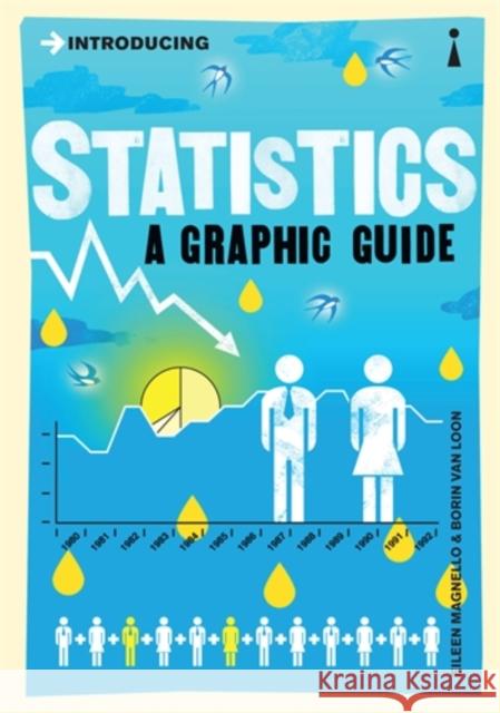 Introducing Statistics: A Graphic Guide Magnello Eileen Van Loon Borin 9781848310568 Totem Books