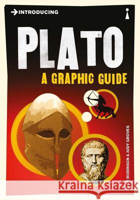 Introducing Plato: A Graphic Guide Dave Robinson 9781848311770 Totem Books