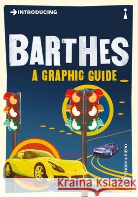 Introducing Barthes: A Graphic Guide Thody, Philip 9781848312043 Icon Books