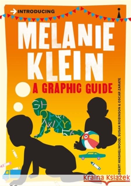 Introducing Melanie Klein: A Graphic Guide Susan Robinson 9781848312135 0
