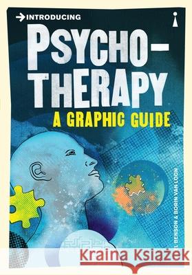 Introducing Psychotherapy: A Graphic Guide Nigel Benson 9781848313446