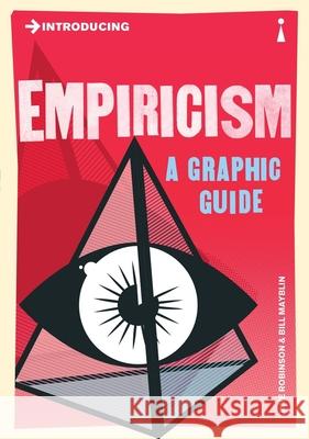 Introducing Empiricism: A Graphic Guide Dave Robinson 9781848315082